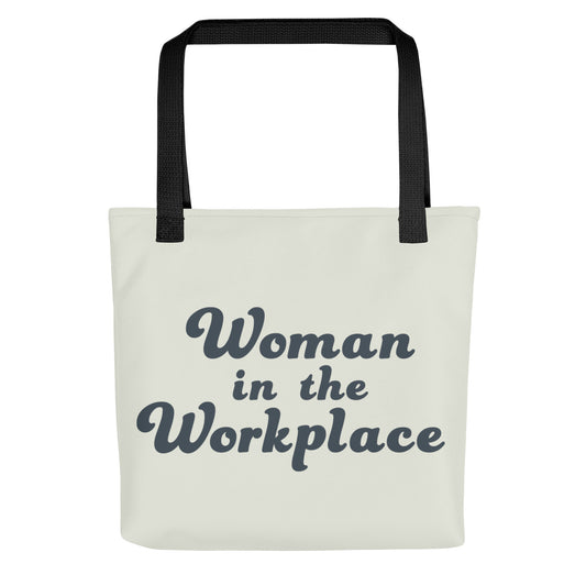 Woman In The Workplace Tote Bag