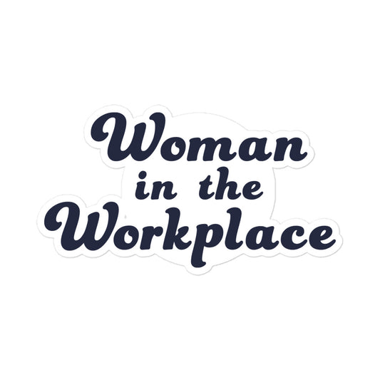 Woman In The Workplace Bubble-Free Sticker