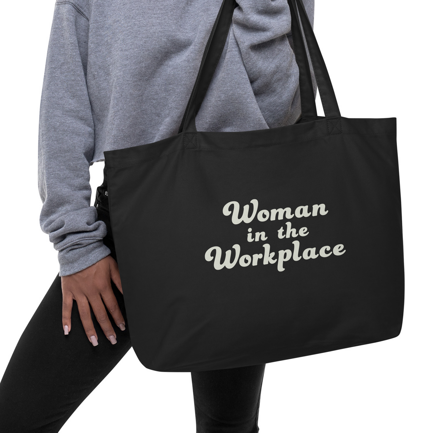Woman In The Workplace Large Organic Tote Bag