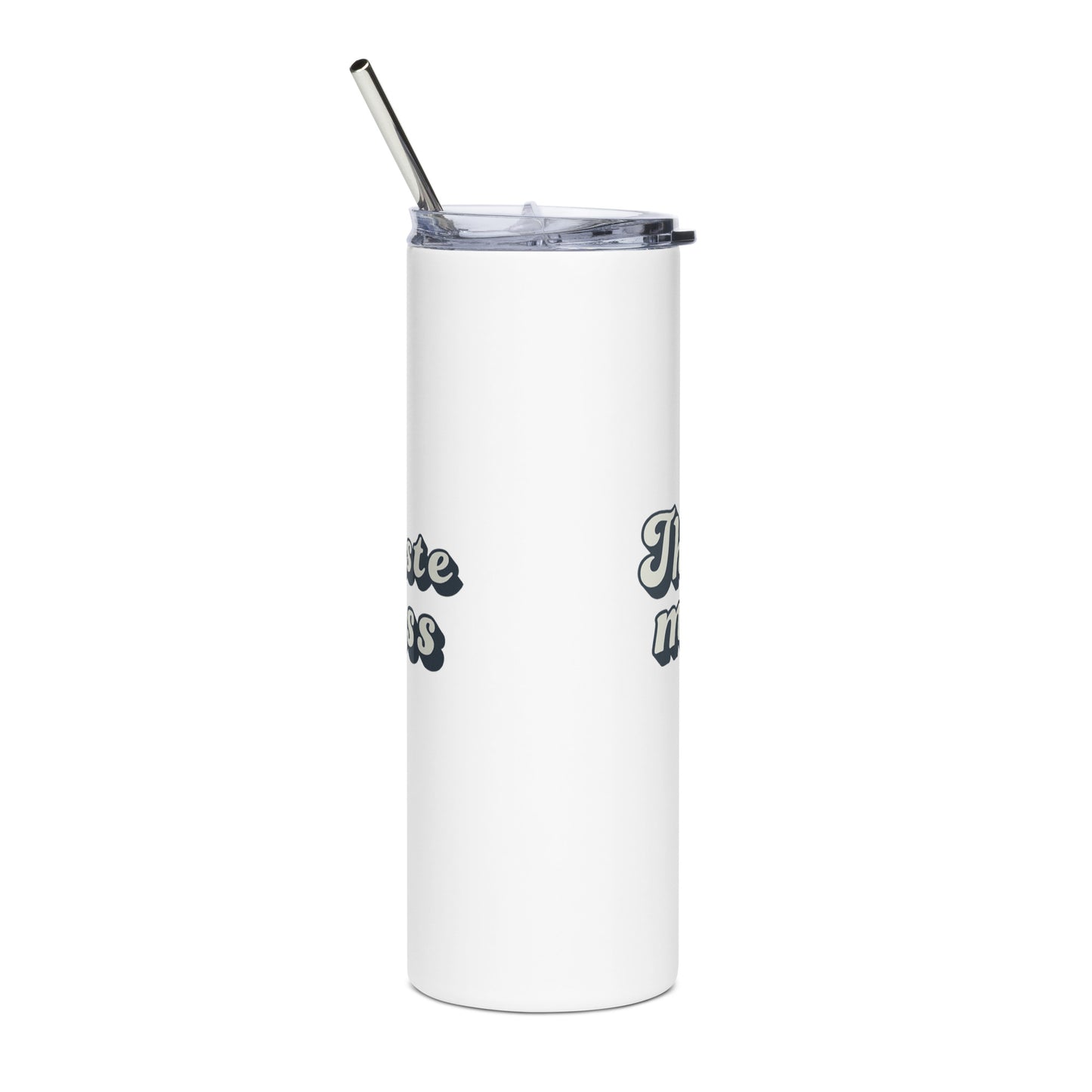 Thrift More Waste Less Stainless Steel Tumbler