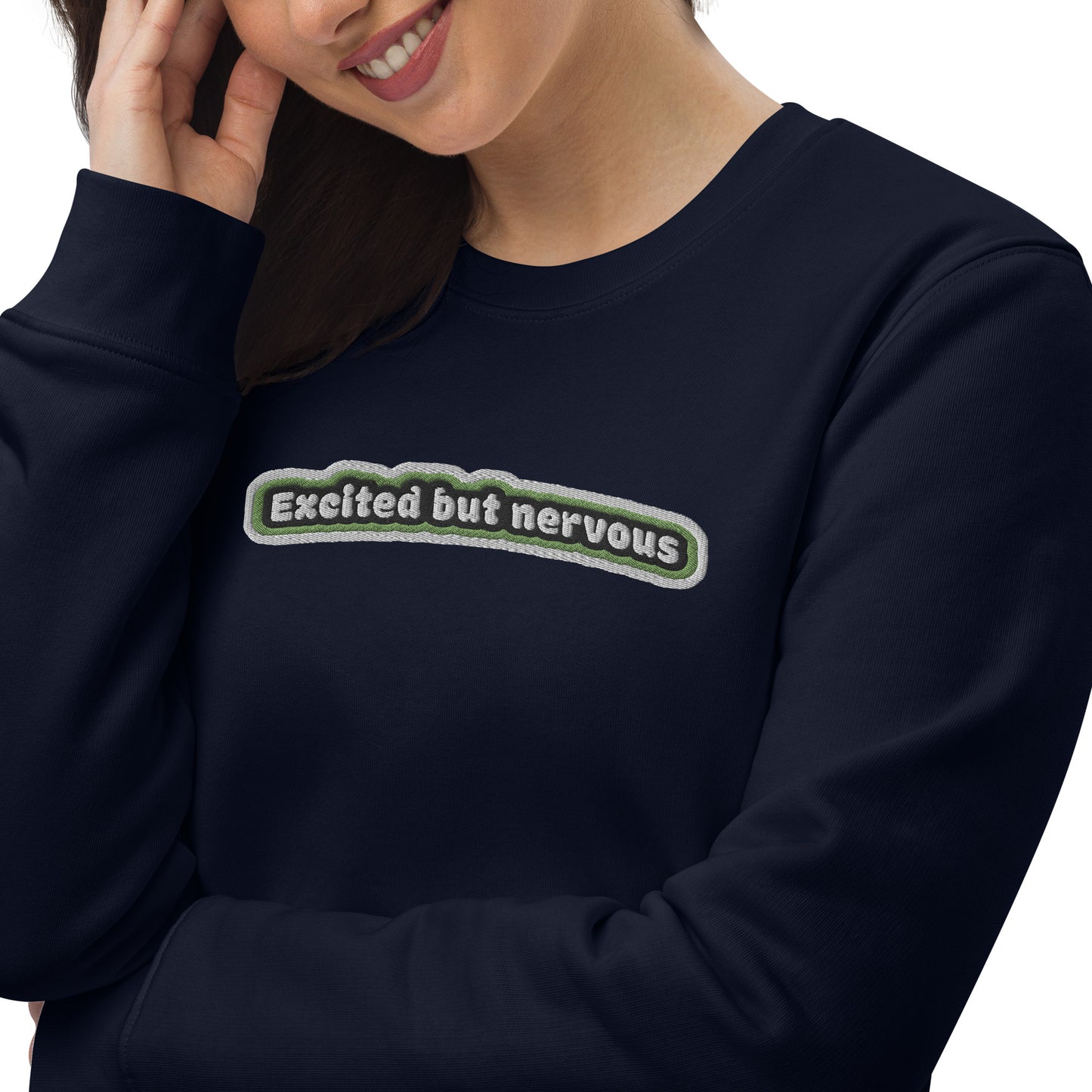 Excited but Nervous Embroidered Unisex Eco Sweatshirt