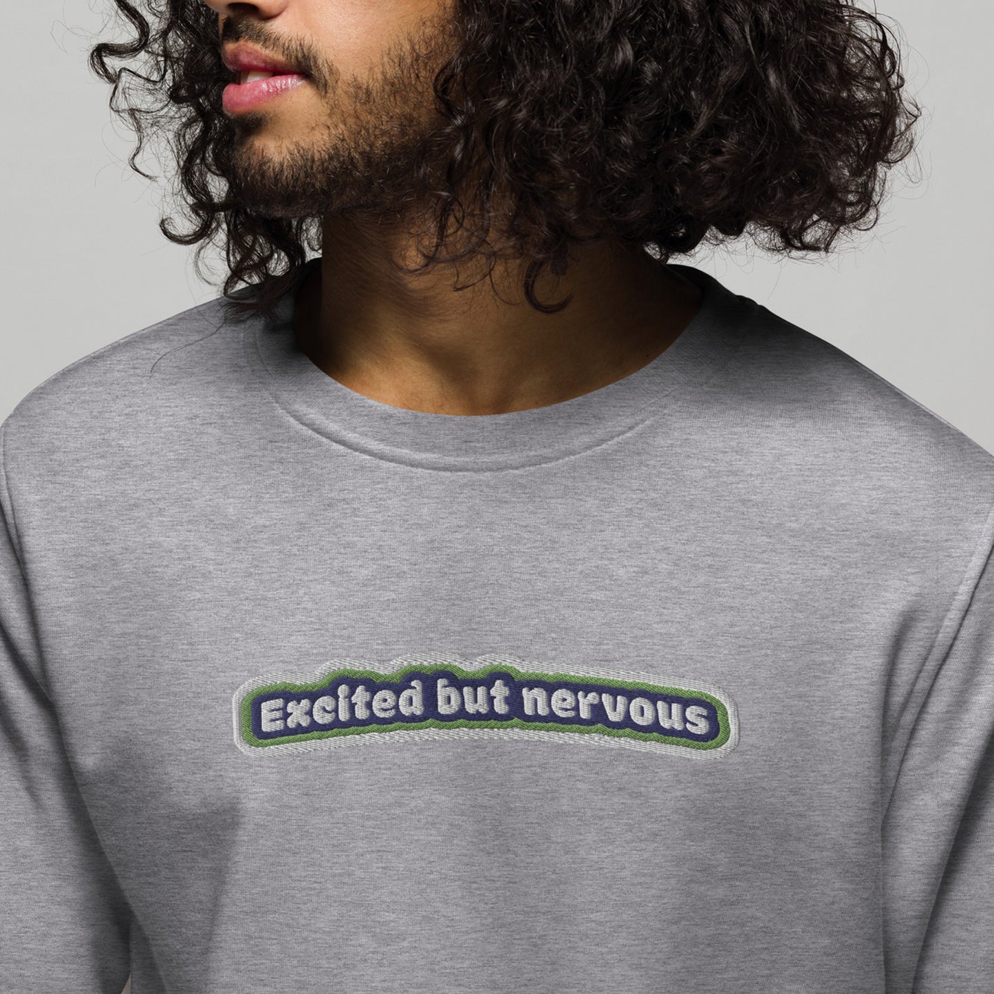 Excited but Nervous Embroidered Unisex Organic Sweatshirt